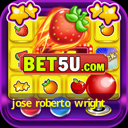 jose roberto wright